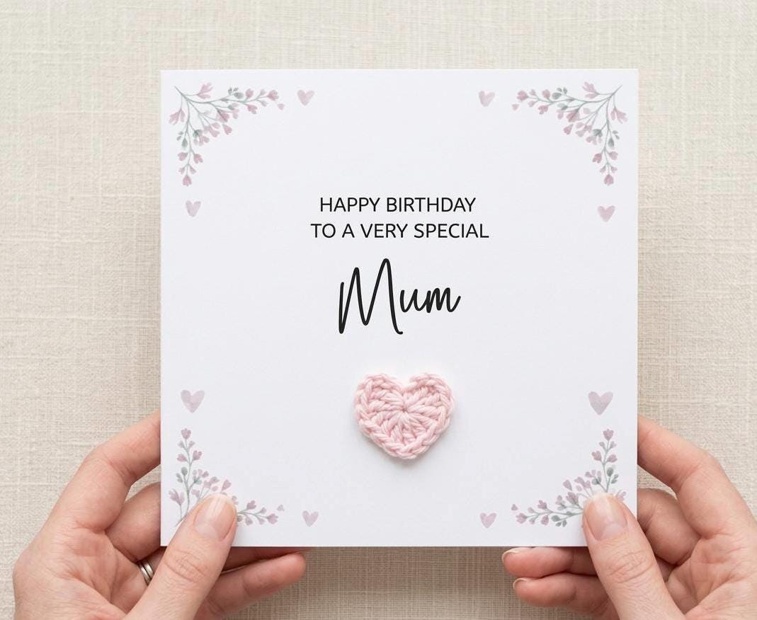 Handmade 3D Crochet Heart Birthday Card for Mum, Special Mum Crochet Heart Card