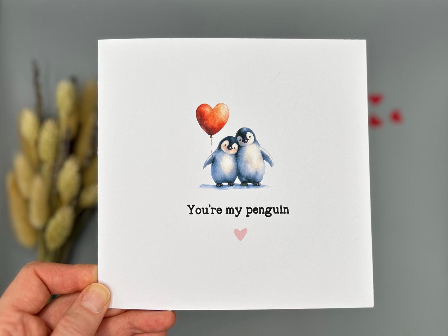You’re My Penguin, Love Card For Valentines and Anniversary