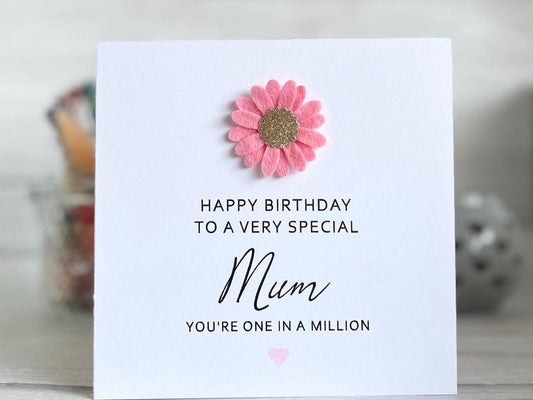 Handmade Mum Birthday Card, Pink Felt Flower