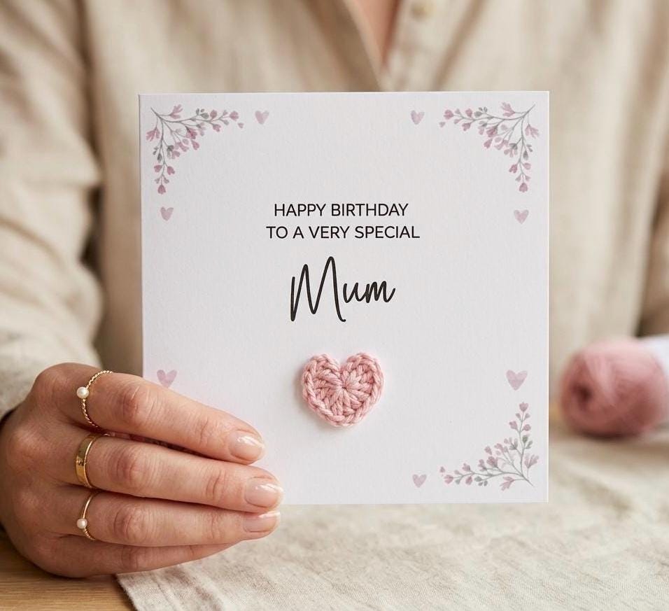 Handmade 3D Crochet Heart Birthday Card for Mum, Special Mum Crochet Heart Card
