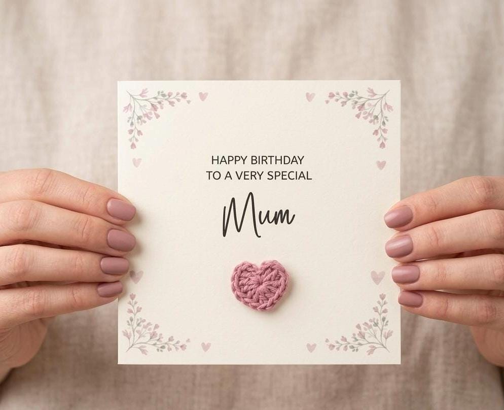Handmade 3D Crochet Heart Birthday Card for Mum, Special Mum Crochet Heart Card
