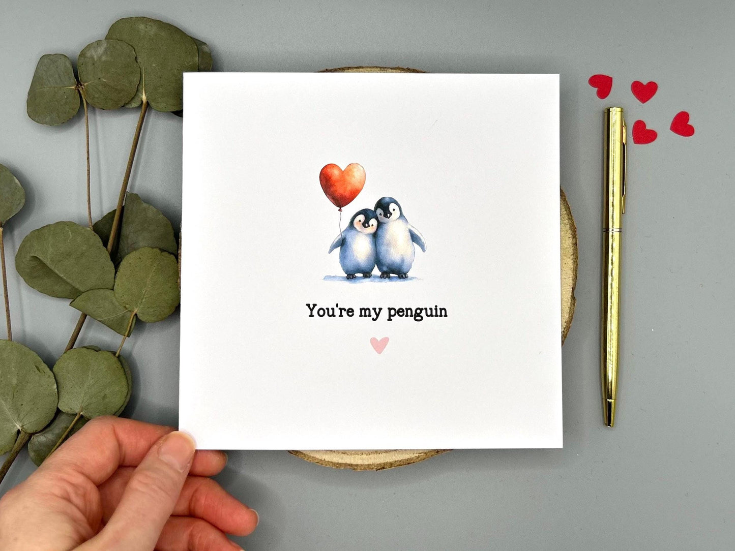 You’re My Penguin, Love Card For Valentines and Anniversary