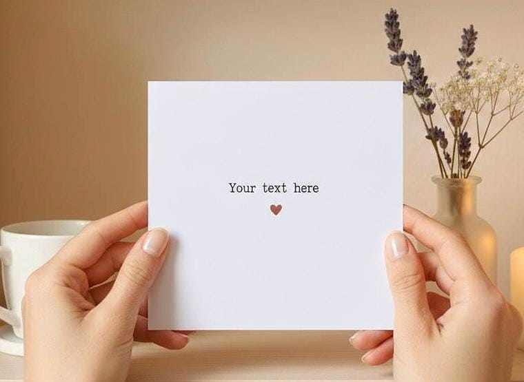 Personalised Your Text Here Card, Custom Message Greeting for Any Occasion, Minimalist Heart Card, Bespoke Thinking of You
