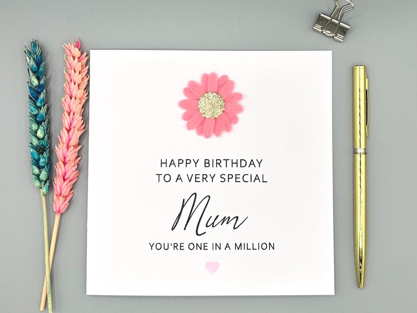 Handmade Mum Birthday Card, Pink Felt Flower