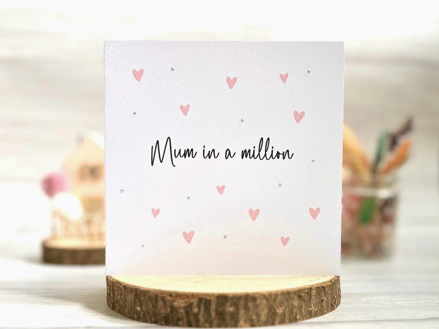 Mum Birthday Card, Mum in a Million Happy Birthday Mum, Pink Hearts