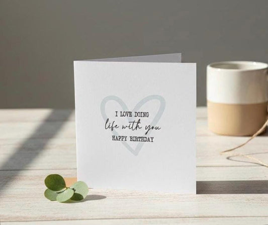 I Love Doing Life With You, Birthday Card, Minimalist Heart Card, Modern Calligraphy